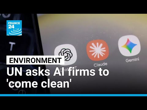 As heatwave sweeps across Europe, UN urges AI firms to 'come clean' on environmental footprint