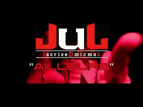 Jul - Ailleurs [Clip Officiel]