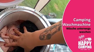 Camping Waschmaschine - Unterwegs waschen | Happy Camping