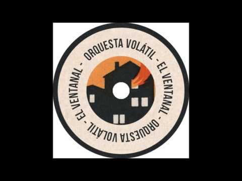 Orquesta Volátil - El Ventanal EP