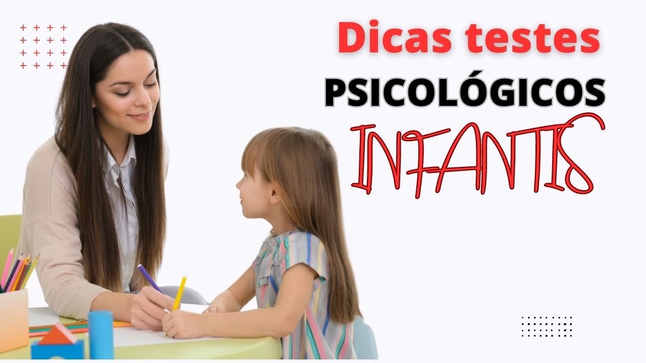 TESTES PSICOLÓGICOS PARA CRIANÇAS