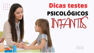 TESTES PSICOLÓGICOS PARA CRIANÇAS