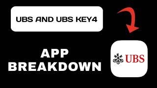 UBS and UBS key4 App Explained - What to Expect