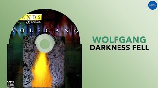 Wolfgang - Darkness Fell (Official Audio)