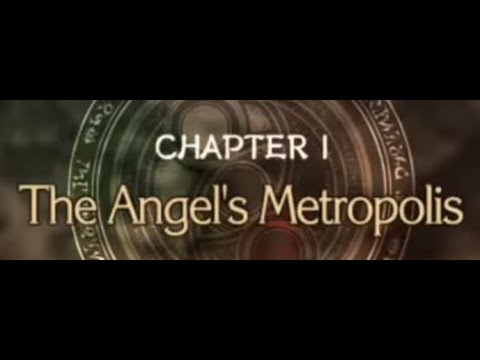 Chapter Beginning : Chapter I : The Angel’s Metropolis || Bayonetta Montages || Darwinetta