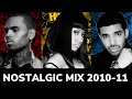 Nostalgic Mix 2010-11 | Best Hip Hop Rap R&B Songs | DJDCMIXTAPES