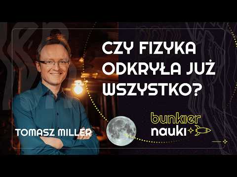Jak matematyka i fizyka opisują Wszechświat? Tomasz Miller i Paweł Janowski | 92