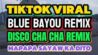 Download lagu NEW TIKTOK VIRAL💥BLUE BAYOU REMIX💥DISCO CHA CHA REMIX💥MAPAPASAYAW KA DITO@ZORMUSIKA  mp3