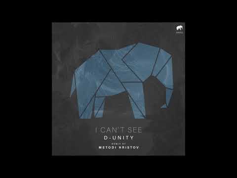D-Unity - I Can't see (Original Mix)