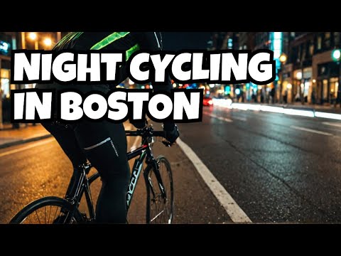 Cycling at Night in Boston - Bike Lanes, Pros, and Cons