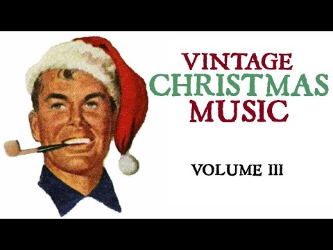 Vintage Christmas Music 3 (re-upload)