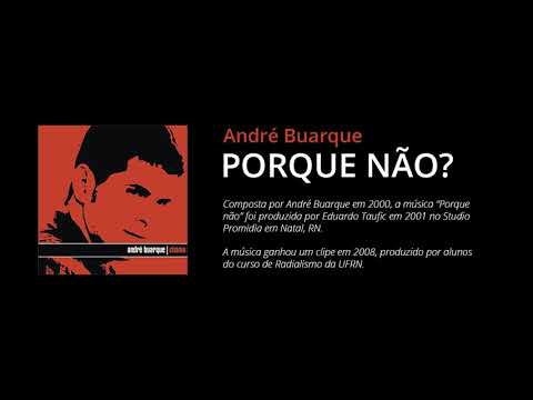 Por que nao? - André Buarque