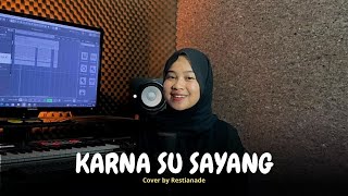 Download lagu Karna Su Sayang - Restianade (Acoustic) mp3 Download lagu Karna Su Sayang - Restianade (Acoustic) mp3