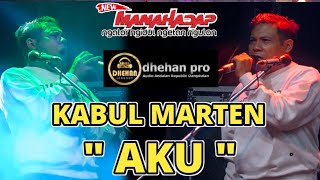 Download lagu Suaranya pantas diperhitungkan - AKU - KABUL MARTEN - NEW MANAHADAP | DHEHAN PRO Live Purwosari mp3