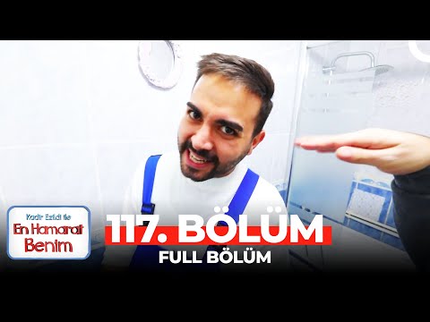 En Hamarat Benim 117. Bölüm