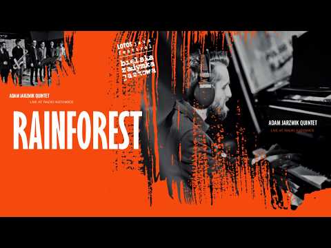 Adam Jarzmik Quintet - Rainforest