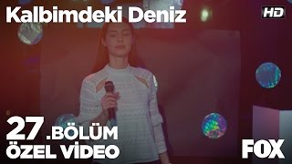 Ece&#39;nin karaoke performansı! Kalbimdeki Deniz 27. Bölüm