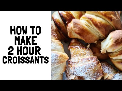 2 HOUR Croissants - The quickest way to make croissants so that you can enjoy them sooner!