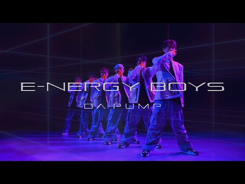 【Dance Video】E-NERGY BOYS/DA PUMP