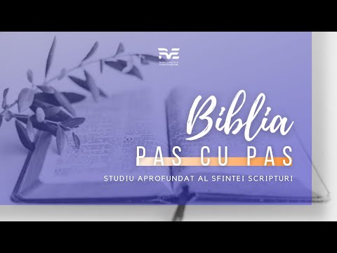 Biblia pas cu pas | Episoadele 01 - 05