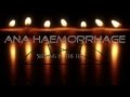 ANA HAEMORRHAGE - Sleeping in the fire , W.A.S ...