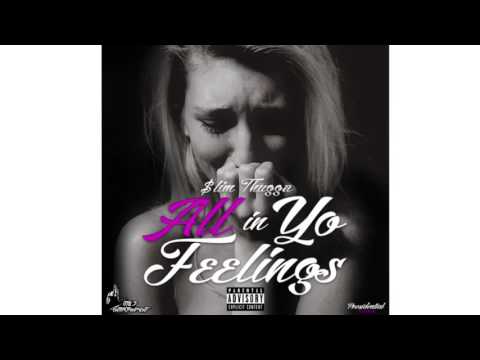 $lik thugga - All in yo feelins