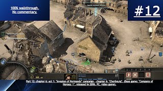 Company of Heroes: 1 (2006, PC) - 100% blind walkthrough - part 12 - Cherbourg.