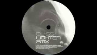 DJ SS The Lighter (ORIGINAL)