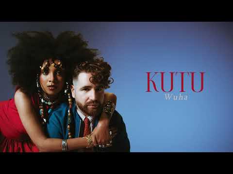 KUTU - Wuha (Official Audio)