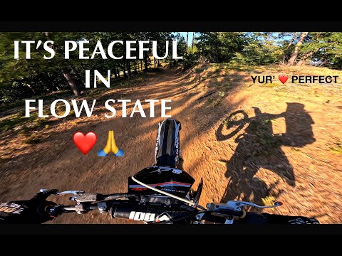 DIRT BIKE + FLOW-STATE = HEAVEN