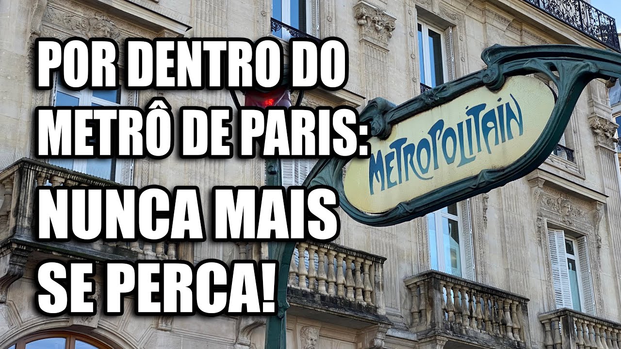 COMO ANDAR DE METRÔ EM PARIS SEM MEDO: UM GUIA PARA VOCÊ NUNCA MAIS SE PERDER! #metrodeparis #paris