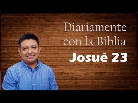 Josué 23 Exhortación de Josué al pueblo reavivados por su palabra
