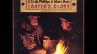 Utah Phillips: Loafers Glory - Hood River Blackie