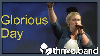 Glorious Day | ThriveBand