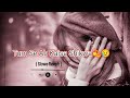Sad Song Thoda Sa Pyar Huwa Hai Sad Hindi Song Slowed Reverb Tumse Ab Kaisa Sikhwa Yt