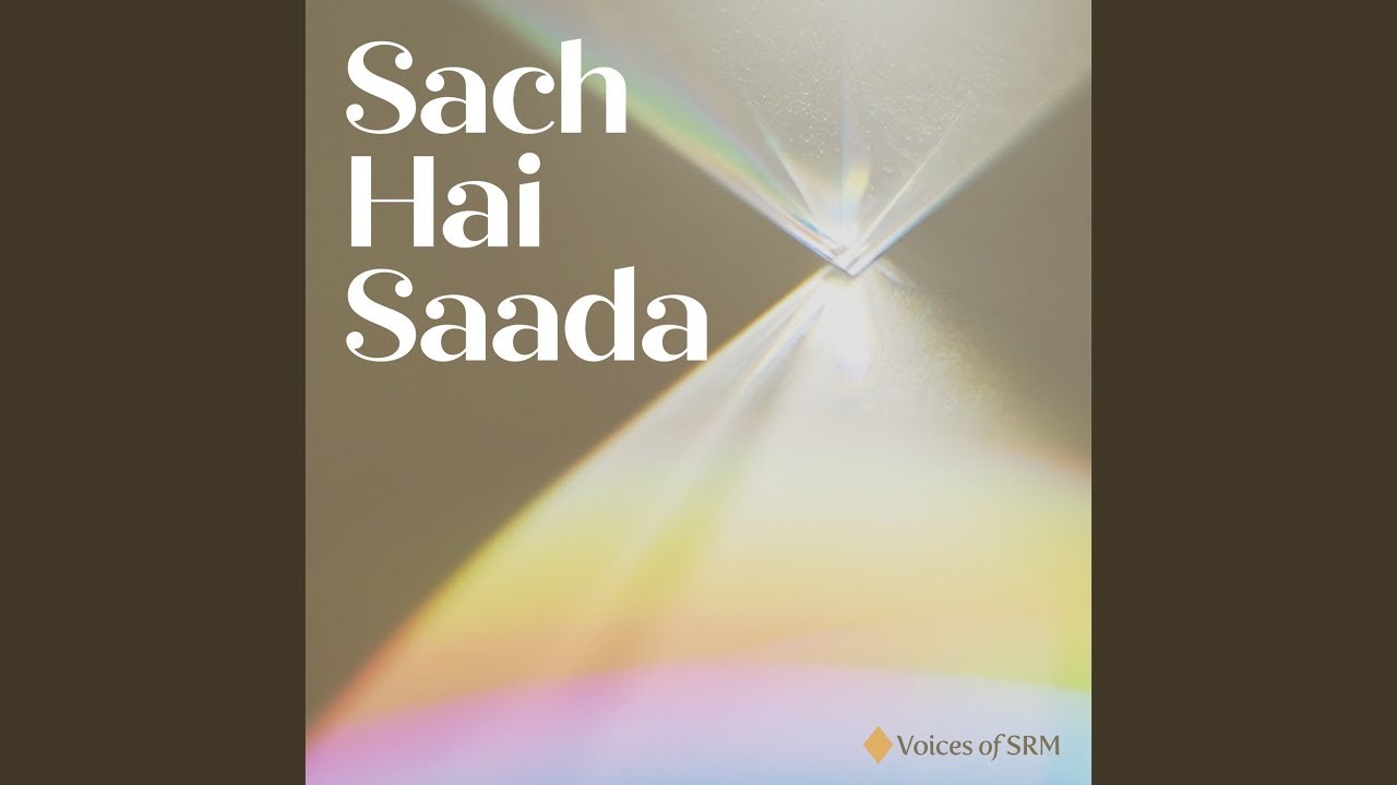 Sach Hai Saada | Vairagya Bhakti | Lyrical Video | Voices of SRM #sriguru