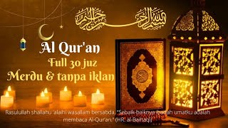 Download lagu Nonstop AL QURAN Tadarusan bulan Ramadhan puasa. Bacaan Al Quran lengkap Juz 1 sampai juz 30. merdu mp3