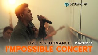 [LIVE] PERFORMANCE I&#39;MPOSSIBLE CONCERT - Chapter 0.2