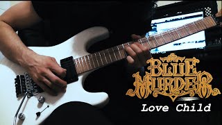 Blue Murder - Love Child (Guitar Cover)
