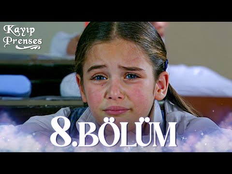 Kayıp Prenses 8. Bölüm
