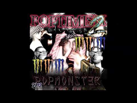 POPMONST3R - POPTIMISM 2: POPARAZZI ///FULL MIXTAPE///