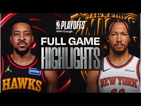#6 HAWKS at #3 KNICKS | FULL GAME 2 HIGHLIGHTS | April 20, 2026