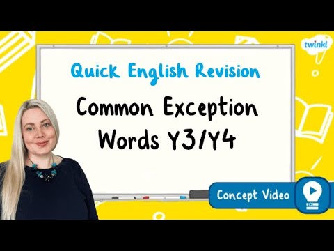 What are the Year 3 and Year 4 Common Exception Words? | KS2 English Concept for Kids