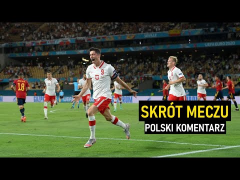Skrót meczu - Hiszpania - Polska 1:1 Euro 2020 (POLSKI KOMENTARZ)