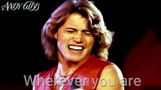 ANDY GIBB: WHEREVER YOU ARE