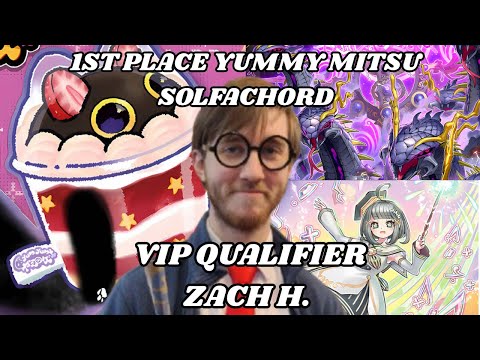 YCS VIP QUALIFIER 1ST PLACE YUMMY/MITSU/SOLFACHORD PROFILE FT| ZACH H.