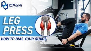 How to Bias Your Quads with the Leg Press | Technique, Foot Positioning, & More