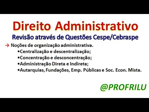 🔵Direito Administrativo🔵Organização Administrativa🔵Questões Cespe/Cebraspe🔵
