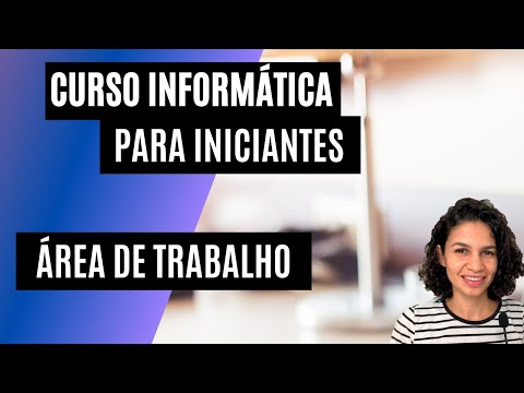Informática aprendendo sobre a ÁREA DE TRABALHO do Windows.