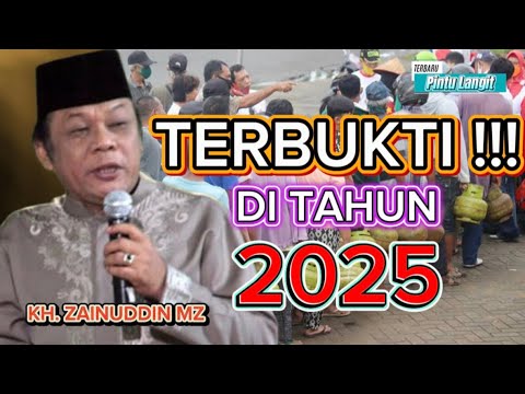 TERBUKTI PADA TAHUN 2025 CERAMAH KH. Zainuddin MZ